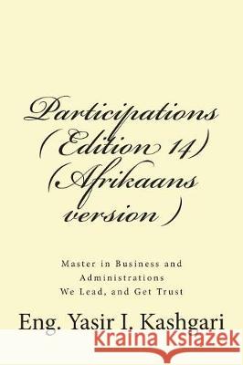 Participations ( Edition 14 ) (Afrikaans version ): Participations Kashgari, Eng Yasir I. 9781723149214 Createspace Independent Publishing Platform - książka
