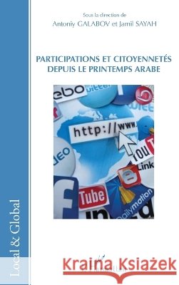 Participations et citoyennet?s depuis le Printemps arabe Jamil Sayah 9782336003993 Editions L'Harmattan - książka