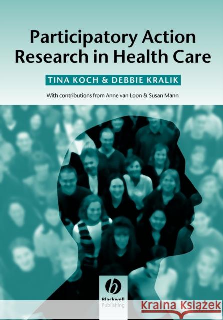 Participatory Action Research in Health Koch, Tina 9781405124164 Blackwell Publishers - książka