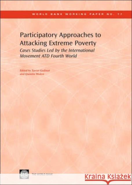 Participatory Approaches to Attacking Extreme Poverty: Cases Studies Led by the International Movement ATD Fourth World Wodon, Quentin 9780821366257 World Bank Publications - książka