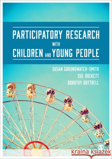 Participatory Research with Children and Young People Susan Groundwater Smith 9781446272879 Sage Publications Ltd - książka