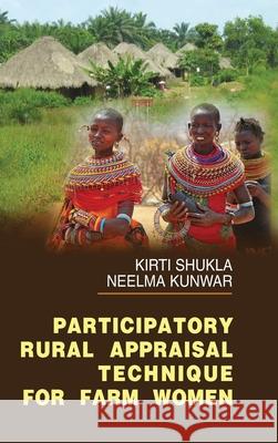 Participatory Rural Appraisal Technique for Farm Women Shukla, Kirti 9788183567169  - książka