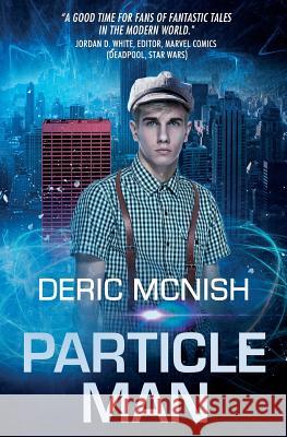 Particle Man Deric McNish 9780996632911 Pyramus Press - książka