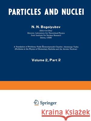 Particles and Nuclei: Volume 2, Part 2 Bogolyubov, N. N. 9781468475555 Springer - książka