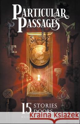 Particular Passages Elmdea Adams, Jen Bair, David Boop 9781628690392 Knight Writing Press - książka