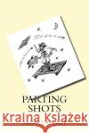 Parting Shots Montanali                                Paul Ali 9781515038672 Createspace
