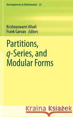 Partitions, Q-Series, and Modular Forms Alladi, Krishnaswami 9781461400271 Not Avail - książka