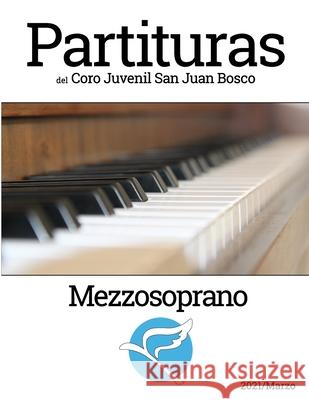 Partituras del Coro Juvenl San Juan Bosco - Mezzosoprano D 9781678047528 Lulu.com - książka