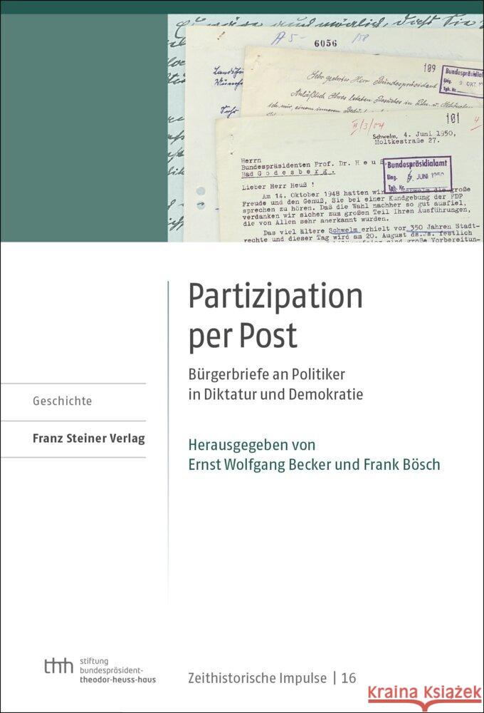 Partizipation Per Post: Burgerbriefe an Politiker in Diktatur Und Demokratie Ernst Wolfgang Becker Frank Bosch 9783515136600 Franz Steiner Verlag Wiesbaden GmbH - książka
