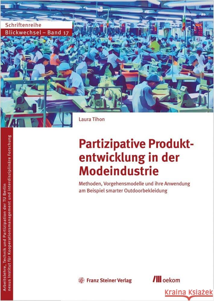 Partizipative Produktentwicklung in der Modeindustrie Tihon, Laura 9783515139915 Franz Steiner Verlag - książka