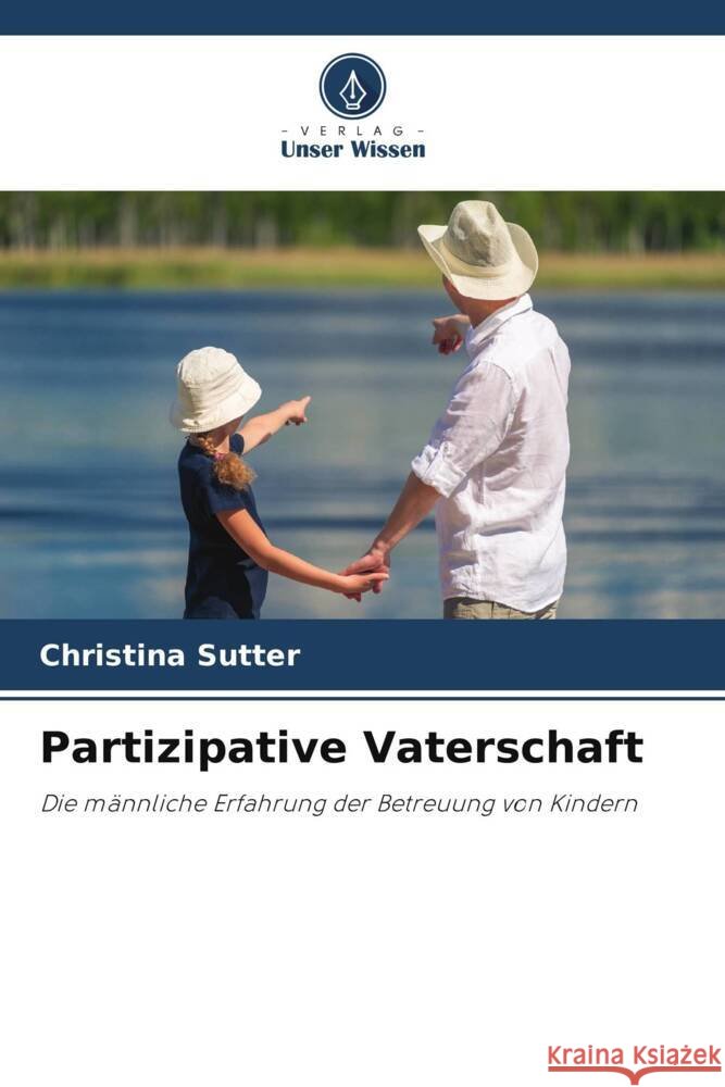 Partizipative Vaterschaft Christina Sutter 9786208148416 Verlag Unser Wissen - książka