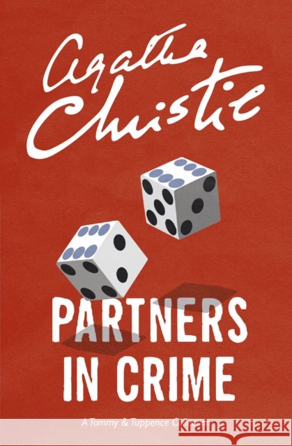 Partners in Crime: A Tommy & Tuppence Collection Agatha Christie 9780007590605 HarperCollins Publishers - książka