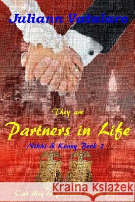 Partners in Life: Nikki & Kenny Book 2 Juliann Vatalaro 9781545599006 Createspace Independent Publishing Platform - książka