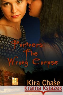 Partners: The Wrong Corpse Kira Chase Sara Kent Rika Singh 9781603135023 Whiskey Creek Press - książka