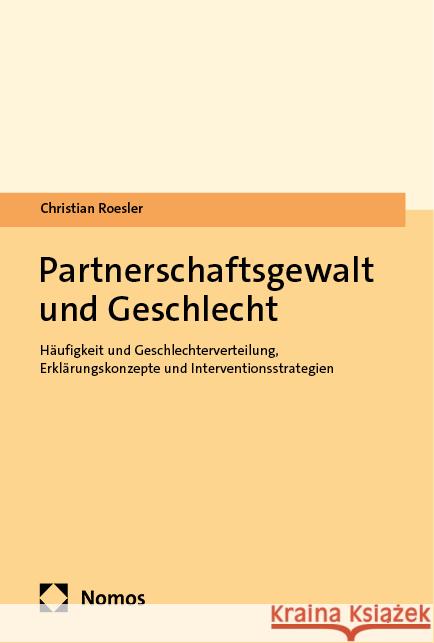 Partnerschaftsgewalt und Geschlecht Roesler, Christian 9783756016655 Nomos - książka