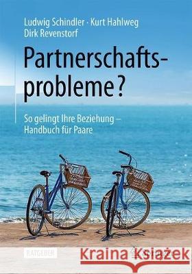 Partnerschaftsprobleme?: So Gelingt Ihre Beziehung - Handbuch Für Paare Schindler, Ludwig 9783662603352 Springer - książka