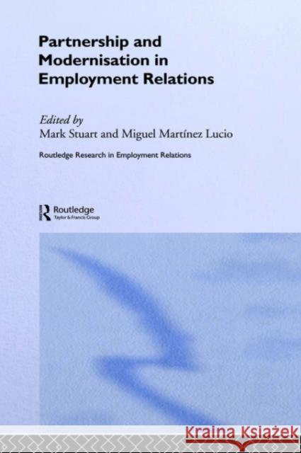 Partnership and Modernisation in Employment Relations Mark Stuart Migual Martinez Lucio 9780415304313 Routledge - książka
