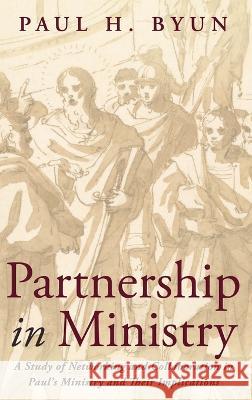 Partnership in Ministry Paul H Byun 9781532609879 Wipf & Stock Publishers - książka