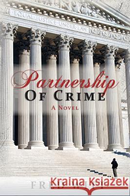 Partnership Of Crime Witt, Fred 9781493759811 Createspace - książka