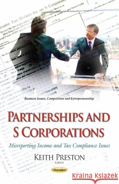 Partnerships & S Corporations: Misreporting Income & Tax Compliance Issues Keith Preston 9781634631242 Nova Science Publishers Inc - książka