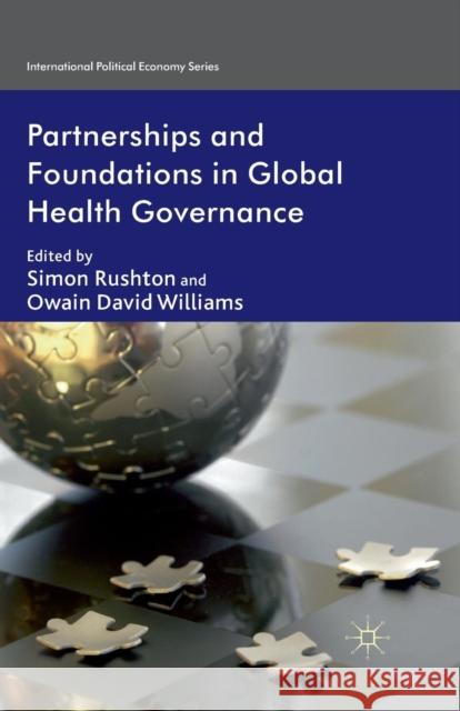 Partnerships and Foundations in Global Health Governance S. Rushton O. Williams  9781349315864 Palgrave Macmillan - książka