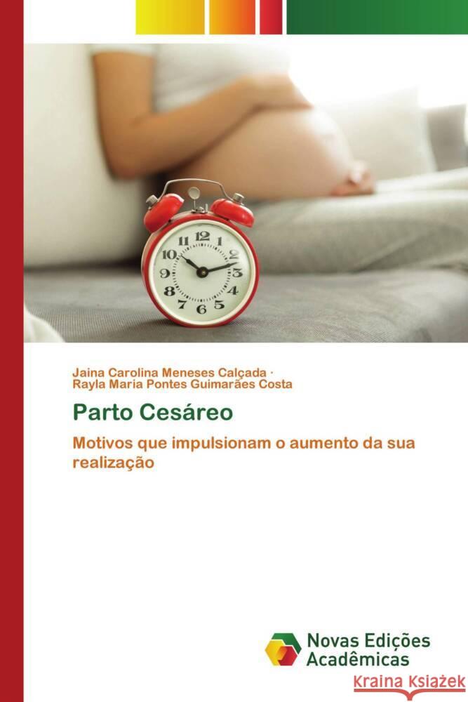 Parto Cesáreo Meneses Calçada, Jaina Carolina, Pontes Guimarães Costa, Rayla Maria 9786204196046 Novas Edições Acadêmicas - książka