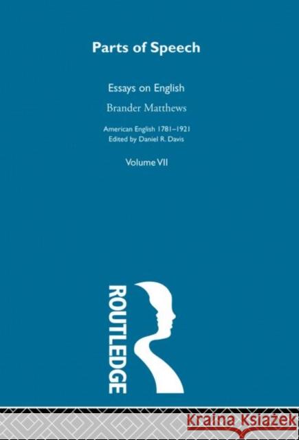 Parts Of Speech:Essays English B. Matthews 9780415279710 Routledge - książka