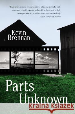 Parts Unknown Kevin Brennan 9780060012779 Harper Perennial - książka