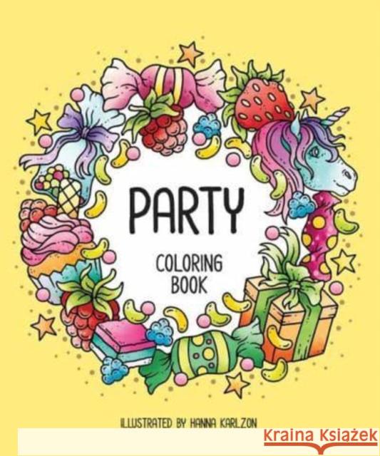 Party: Coloring Book Hanna Karlzon 9781423663997 Gibbs Smith - książka