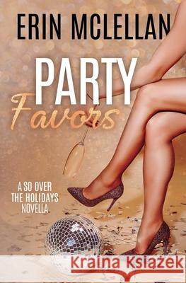 Party Favors Erin McLellan 9781735004938 Erin McLellan - książka
