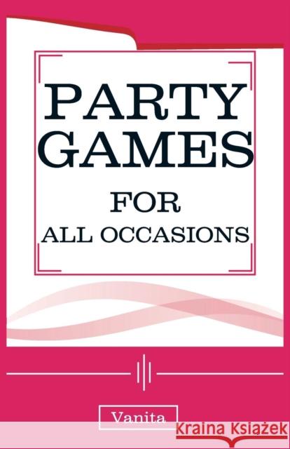 Party Games Vanita   9789380177496 VIJ Books (India) Pty Ltd - książka