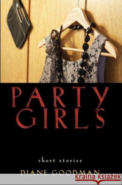 Party Girls Diane Goodman 9781932870527 Autumn House - książka