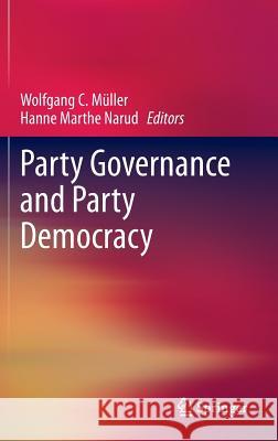 Party Governance and Party Democracy Wolfgang C. M Hanne Marthe Narud 9781461465874 Springer - książka