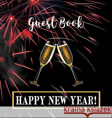 Party Guest Book HARDCOVER: Seasonal Party Guest Book for New Year's Eve:: Party Guest Book For NEW YEAR'S EVE Publications, Angelis 9781912484140 Angelis Publications - książka