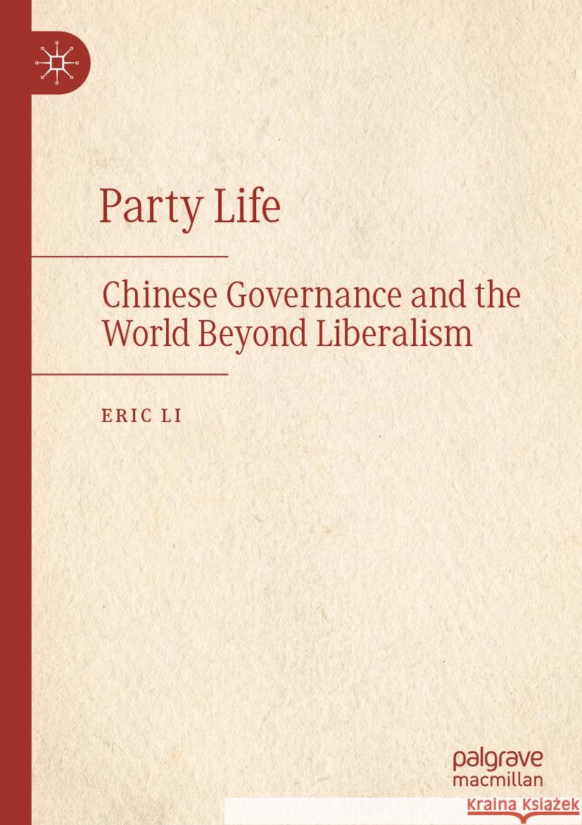 Party Life Li, Eric 9789819945245 Palgrave Macmillan - książka