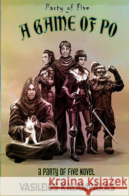Party of Five - A game of Po Kalampakas, Vasileios 9781484960561 Createspace - książka