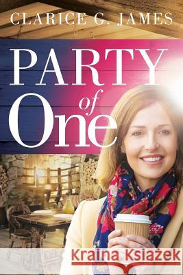 Party of One Clarice G. James 9781946638311 Elk Lake Publishing, Inc. - książka