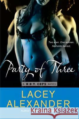 Party of Three Lacey Alexander 9780451235749 New American Library - książka