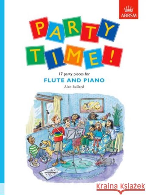 Party Time! 17 party pieces for flute and piano  9781854729224 Associated Board of the Royal Schools of Musi - książka