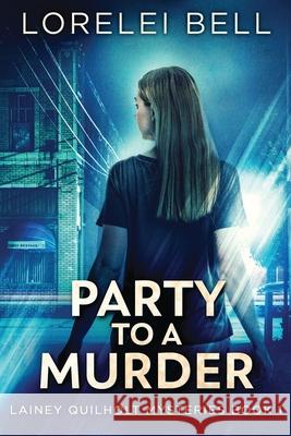 Party to a Murder Lorelei Bell 9784824110480 Next Chapter - książka