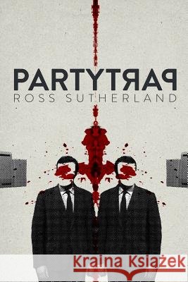 Party Trap Ross Sutherland, Kieran Hood 9781526206428 Imaginary Advice - książka