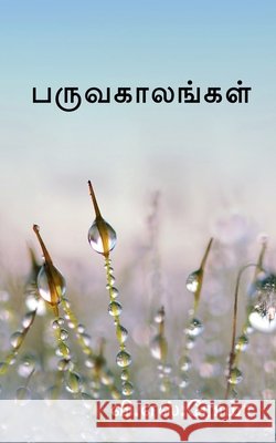 Paruvakaalangal / பருவகாலங்கள் S, V. 9781638739876 Notion Press - książka
