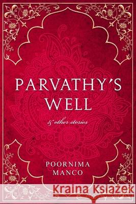 Parvathy's Well & Other Stories Poornima Manco 9781916269941 Mango Tree Publications - książka