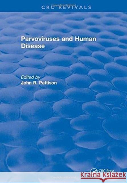 Parvoviruses and Human Disease J. R. Pattison   9781315896304 CRC Press - książka