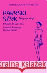 Paryski szyk jeszcze raz Ines de la Fressange, Sophie Gachet 9788383382630 Rebis - książka