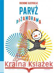 Paryż. Piżamorama w.2022 Frederique Bertrand, Michael Leblond 9788367032032 Wytwórnia - książka