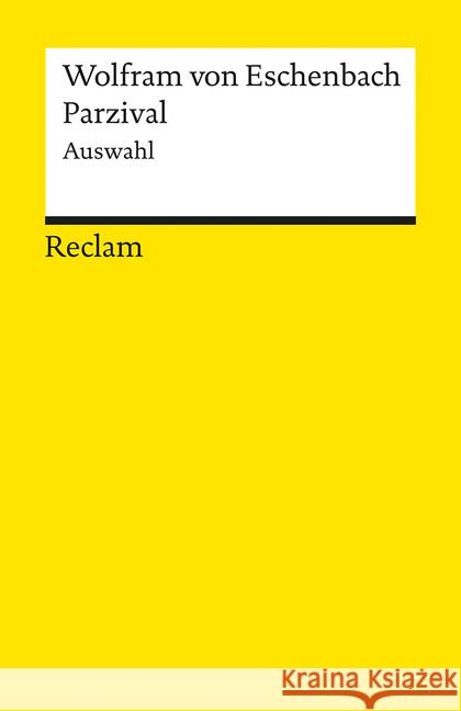 Parzival : Eine Auswahl Wolfram von Eschenbach Schafarschik, Walter Mohr, Wolfgang 9783150182437 Reclam, Ditzingen - książka