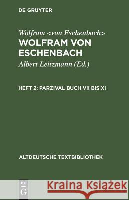 Parzival Buch VII bis XI Albert Leitzmann 9783110981902 De Gruyter - książka