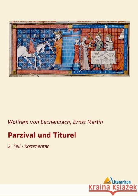 Parzival und Titurel : 2. Teil - Kommentar Wolfram von Eschenbach 9783965060685 Literaricon - książka