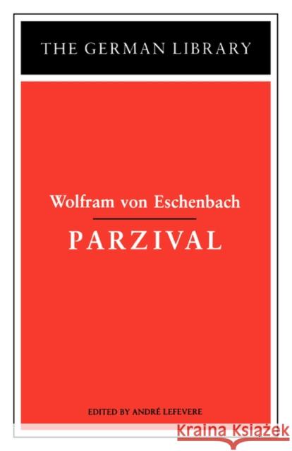 Parzival: Wolfram Von Eschenbach Lefevere, André 9780826403469  - książka